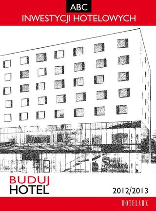 ABC Inwestycji Hotelowych 2012/2013