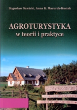 Agroturystyka w teorii i praktyce