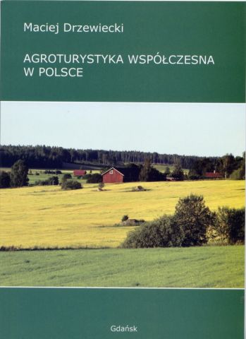 Agroturystyka wspczesna w Polsce