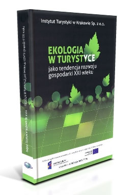Ekologia w turystyce jako tendencja rozwoju gospodarki XXI wieku