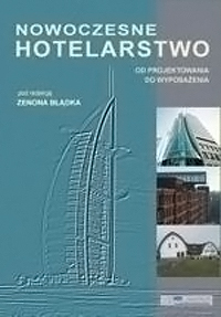 Nowoczesne hotelarstwo - od projektowania do wyposażenia