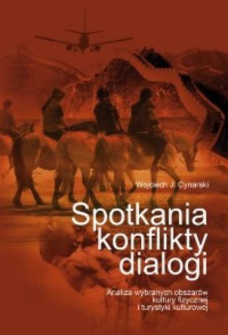 Spotkania konflikty dialogi