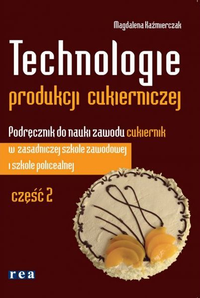 Technologie produkcji cukierniczej część 2