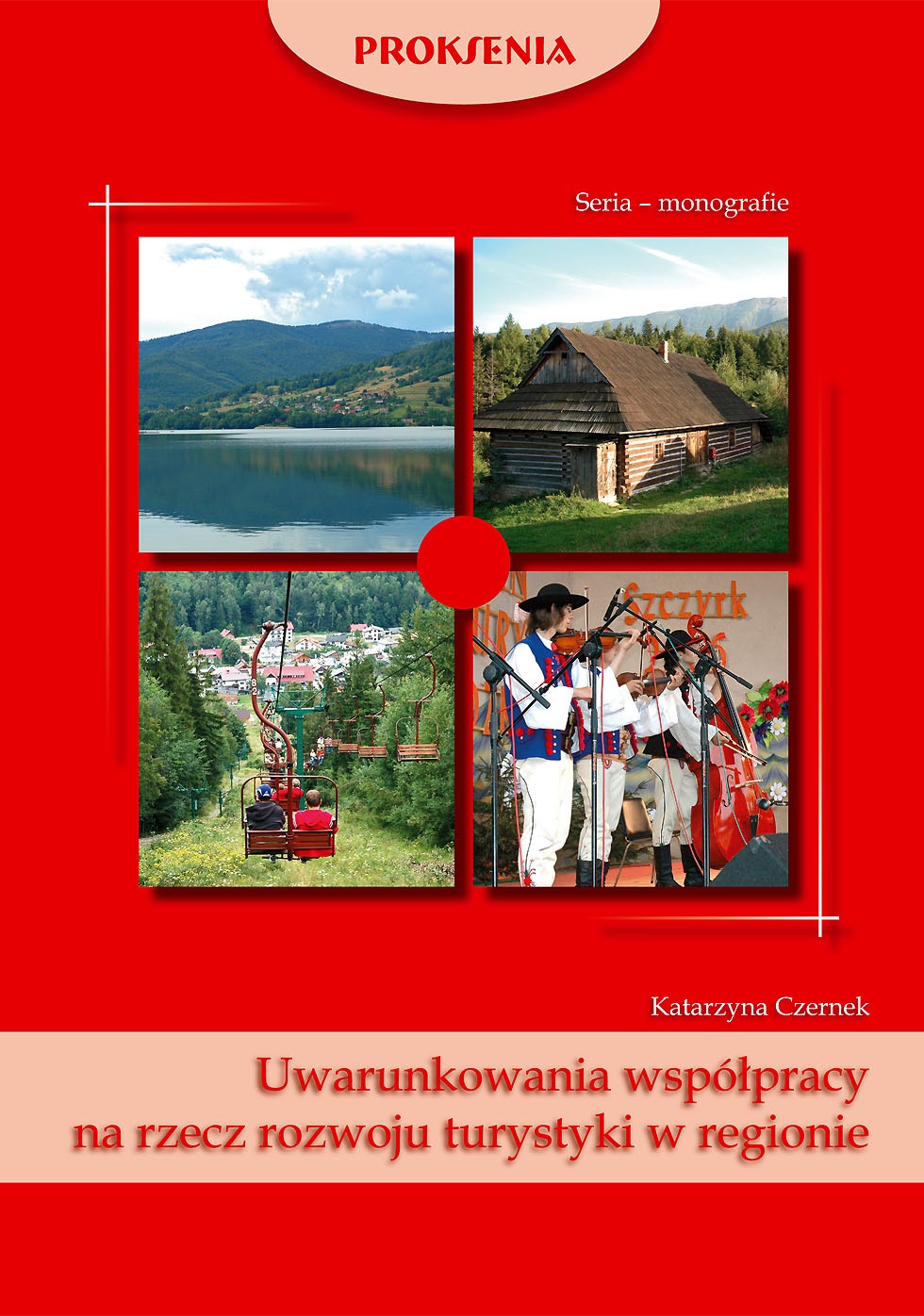 Uwarunkowania współpracy na rzecz rozwoju turystyki w regionie