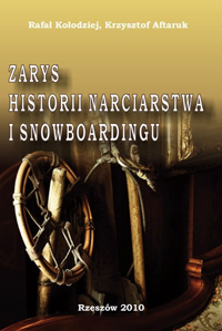 Zarys historii narciarstwa i snowboardingu